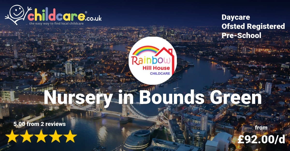 Nursery in Bounds Green - Rainbow Hill House Childcare - Childcare.co.uk